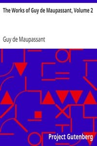 The Works of Guy de Maupassant, Volume 2 book cover