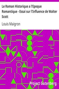 Le Roman Historique a l'Epoque Romantique - Essai sur l'Influence de Walter Scott