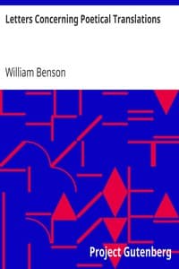 Letters Concerning Poetical Translations
And Virgil's and Milton's Arts of Verse, &c. book cover