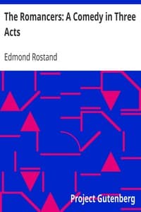 The Romancers: A Comedy in Three Acts book cover