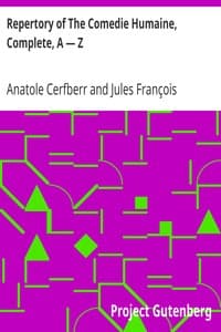 Repertory of The Comedie Humaine, Complete, A — Z