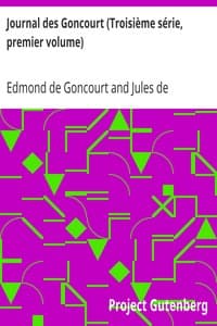 Journal des Goncourt (Troisième série, premier volume)
Mémoires de la vie littéraire