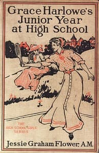 Grace Harlowe's Junior Year at High School
Or, Fast Friends in the Sororities book cover