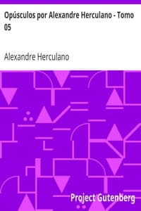 Opúsculos por Alexandre Herculano - Tomo 05