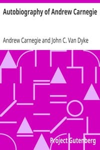 Autobiography of Andrew Carnegie