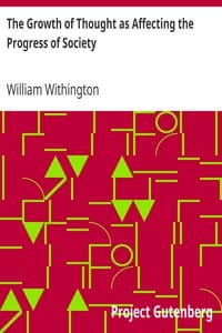 The Growth of Thought as Affecting the Progress of Society book cover