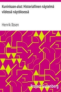 Kuninkaan-alut: Historiallinen näytelmä viidessä näytöksessä book cover