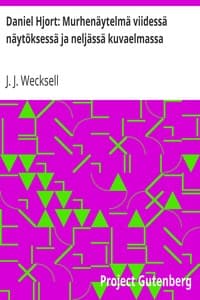 Daniel Hjort: Murhenäytelmä viidessä näytöksessä ja neljässä kuvaelmassa book cover