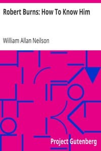 Robert Burns: How To Know Him