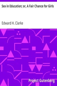 Sex in Education; or, A Fair Chance for Girls book cover