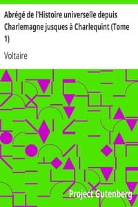 Abrégé de l'Histoire universelle depuis Charlemagne jusques à Charlequint (Tome 1)