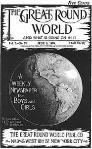 The Great Round World and What Is Going On In It, Vol. 2, No. 23, June 9, 1898
A Weekly Magazine for Boys and Girls