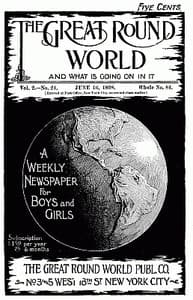 The Great Round World and What Is Going On In It, Vol. 2, No. 24, June 16, 1898
A Weekly Magazine for Boys and Girls