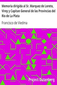 Memoria dirigida al Sr. Marquez de Loreto, Virey y Capitan General de las Provincias del Rio de La Plata book cover