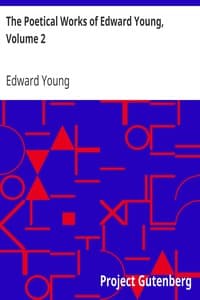 The Poetical Works of Edward Young, Volume 2