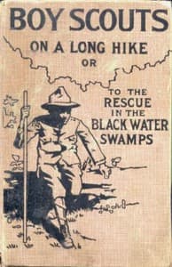 Boy Scouts on a Long Hike; Or, To the Rescue in the Black Water Swamps