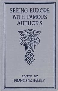Seeing Europe with Famous Authors, Volume 8
Italy, Sicily, and Greece, Part Two