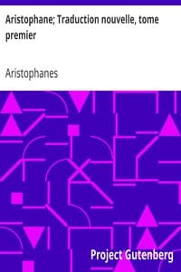 Aristophane; Traduction nouvelle, tome premier