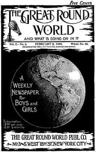 The Great Round World and What Is Going On In It, Vol. 2, No. 5, February 3, 1898
A Weekly Magazine for Boys and Girls book cover