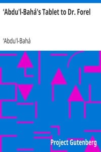 ‘Abdu'l-Bahá's Tablet to Dr. Forel