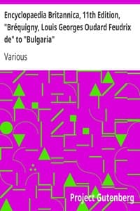 Encyclopaedia Britannica, 11th Edition, "Bréquigny, Louis Georges Oudard Feudrix de" to "Bulgaria"
Volume 4, Part 3 book cover