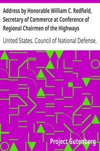 Address by Honorable William C. Redfield, Secretary of Commerce at Conference of Regional Chairmen of the Highways Transport Committee Council of National Defense
