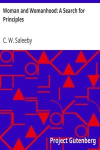 Woman and Womanhood: A Search for Principles