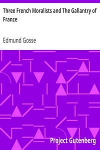 Three French Moralists and The Gallantry of France book cover