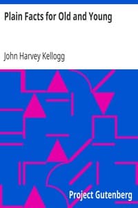 Plain Facts for Old and Young book cover