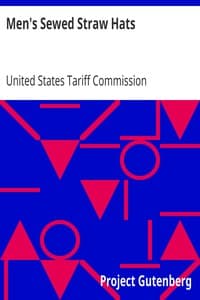 Men's Sewed Straw Hats
Report of the United Stated Tariff Commission to the President of the United States (1926)