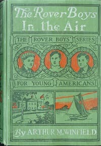 The Rover Boys in the Air; Or, From College Campus to the Clouds book cover