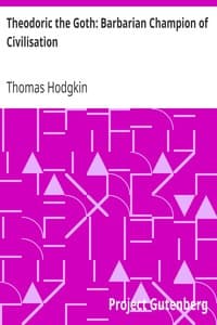 Theodoric the Goth: Barbarian Champion of Civilisation book cover
