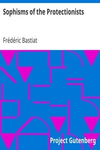 Sophisms of the Protectionists book cover