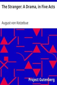 The Stranger: A Drama, in Five Acts book cover