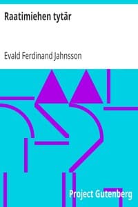 Raatimiehen tytär
Historiallis-romantillinen näytelmä kolmessa näytöksessä book cover
