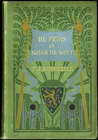 De Prins en Johan de Witt
of ons land in het tweede tijdperk der eerste stadhouderlooze regeering