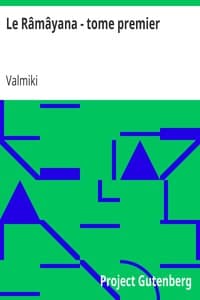 Le Râmâyana - tome premier
Poème sanscrit de Valmiky