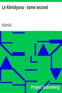 Le Râmâyana - tome second
Poème sanscrit de Valmiky