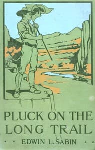 Pluck on the Long Trail; Or, Boy Scouts in the Rockies book cover