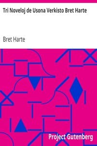Tri Noveloj de Usona Verkisto Bret Harte
