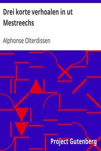 Drei korte verhoalen in ut Mestreechs