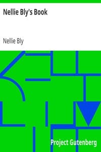 Nellie Bly's Book
Around the World in Seventy-Two Days