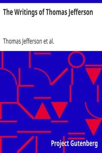 The Writings of Thomas Jefferson
Library Edition - Vol. 6 (of 20) book cover
