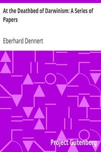 At the Deathbed of Darwinism: A Series of Papers