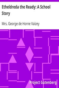 Etheldreda the Ready: A School Story