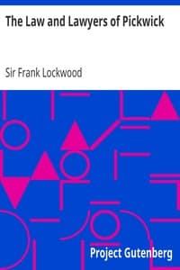 The Law and Lawyers of Pickwick
A Lecture