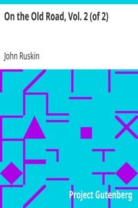 On the Old Road, Vol. 2 (of 2)
A Collection of Miscellaneous Essays and Articles on Art and Literature book cover