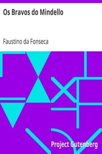 Os Bravos do Mindello
Romance Historico