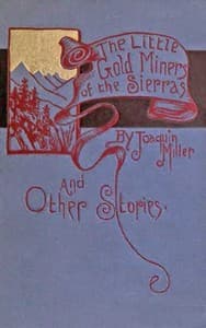 The Little Gold Miners of the Sierras and Other Stories book cover
