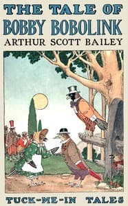 The Tale of Bobby Bobolink
Tuck-me-In Tales book cover